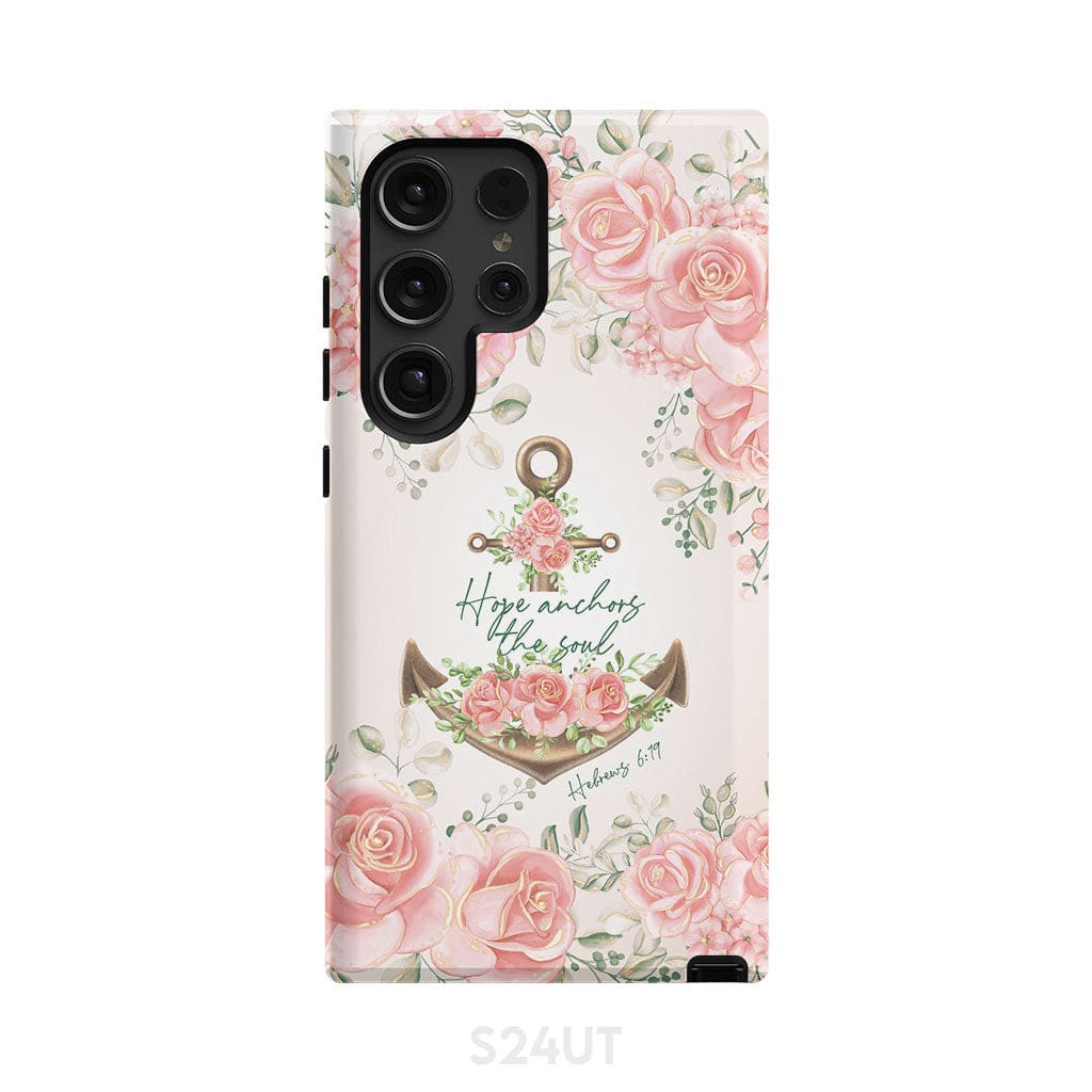 Hope Anchors the Soul Hebrews 6:19 Phone Case Samsung Galaxy S24 Ultra / Tough