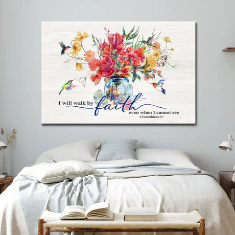 Christian home decor: Hummingbird and flowers wall art with "I will walk by faith even when I cannot see."