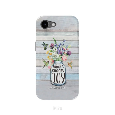 Hummingbird flowers Today I choose joy phone case iPhone 17e / Tough Case