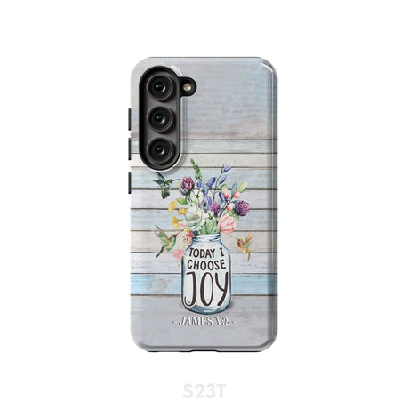 Hummingbird flowers Today I choose joy phone case Samsung Galaxy S23 (Not for FE) / Tough