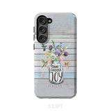 Hummingbird flowers Today I choose joy phone case Samsung Galaxy S23 Plus / Tough