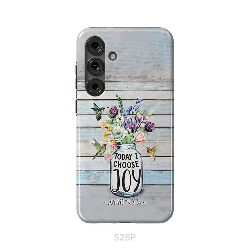 Hummingbird flowers Today I choose joy phone case Samsung Galaxy S25 Plus / Tough Case
