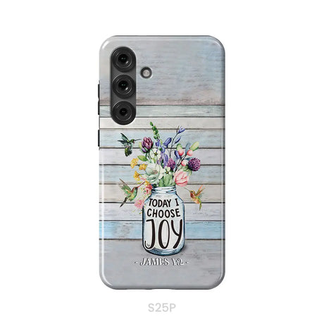 Hummingbird flowers Today I choose joy phone case Samsung Galaxy S25 Plus / Tough Case