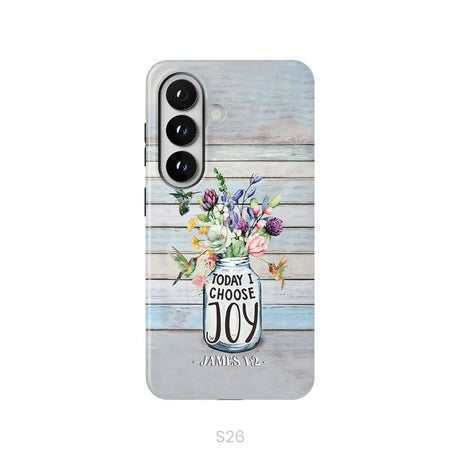 Hummingbird flowers Today I choose joy phone case Samsung Galaxy S26 / Tough Case