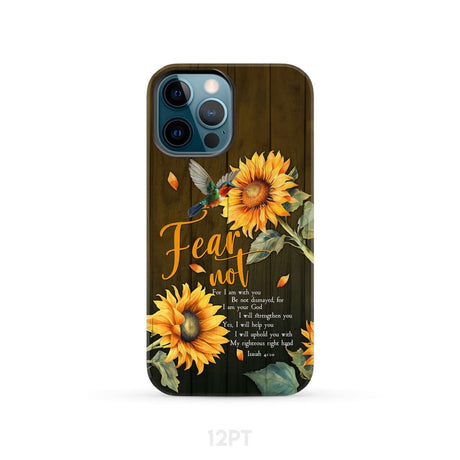 Fear Not for I Am With You Isaiah 41:10 Hummingbird Sunflower Phone Case iPhone 12 Pro / Tough