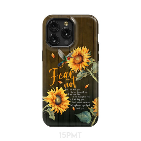 Fear Not for I Am With You Isaiah 41:10 Hummingbird Sunflower Phone Case iPhone 15 Pro Max / Tough
