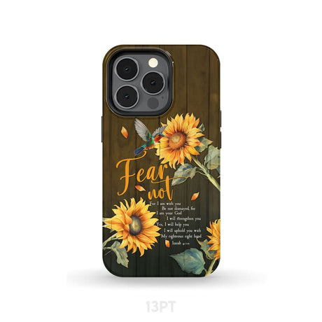 Fear Not for I Am With You Isaiah 41:10 Hummingbird Sunflower Phone Case iPhone 13 Pro / Tough