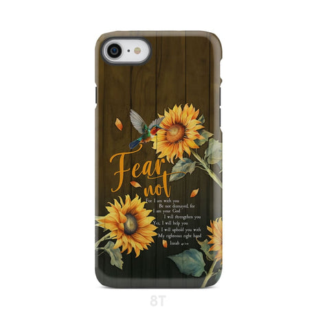 Fear Not for I Am With You Isaiah 41:10 Hummingbird Sunflower Phone Case iPhone 8 / Tough