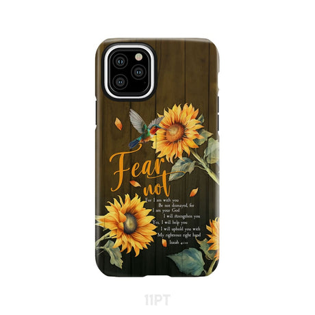 Fear Not for I Am With You Isaiah 41:10 Hummingbird Sunflower Phone Case iPhone 11 Pro / Tough