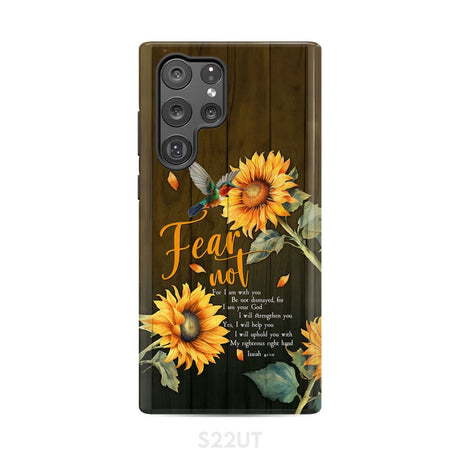 Fear Not for I Am With You Isaiah 41:10 Hummingbird Sunflower Phone Case Samsung Galaxy S22 Ultra / Tough