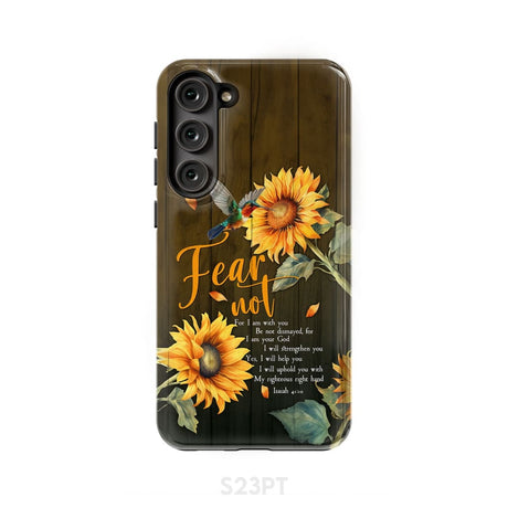 Fear Not for I Am With You Isaiah 41:10 Hummingbird Sunflower Phone Case Samsung Galaxy S23 Plus / Tough