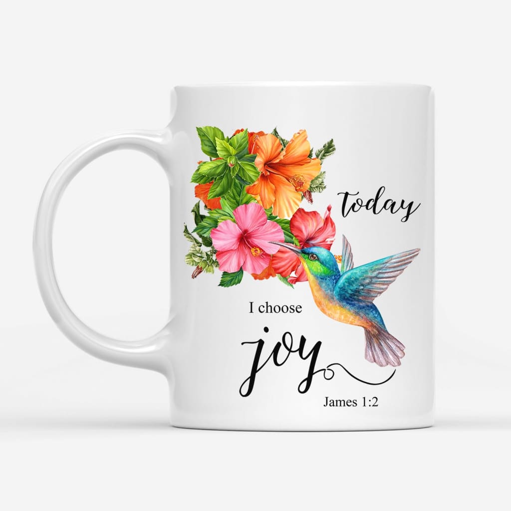 Today I Choose Joy James 1:2 Hummingbird Flower Coffee Mug