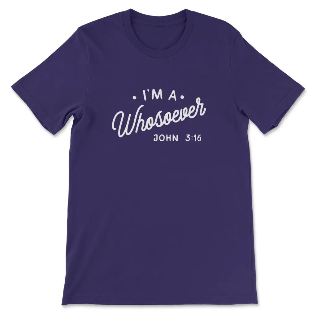 I Am A Whosoever John 3:16 T-shirt Team Purple / S