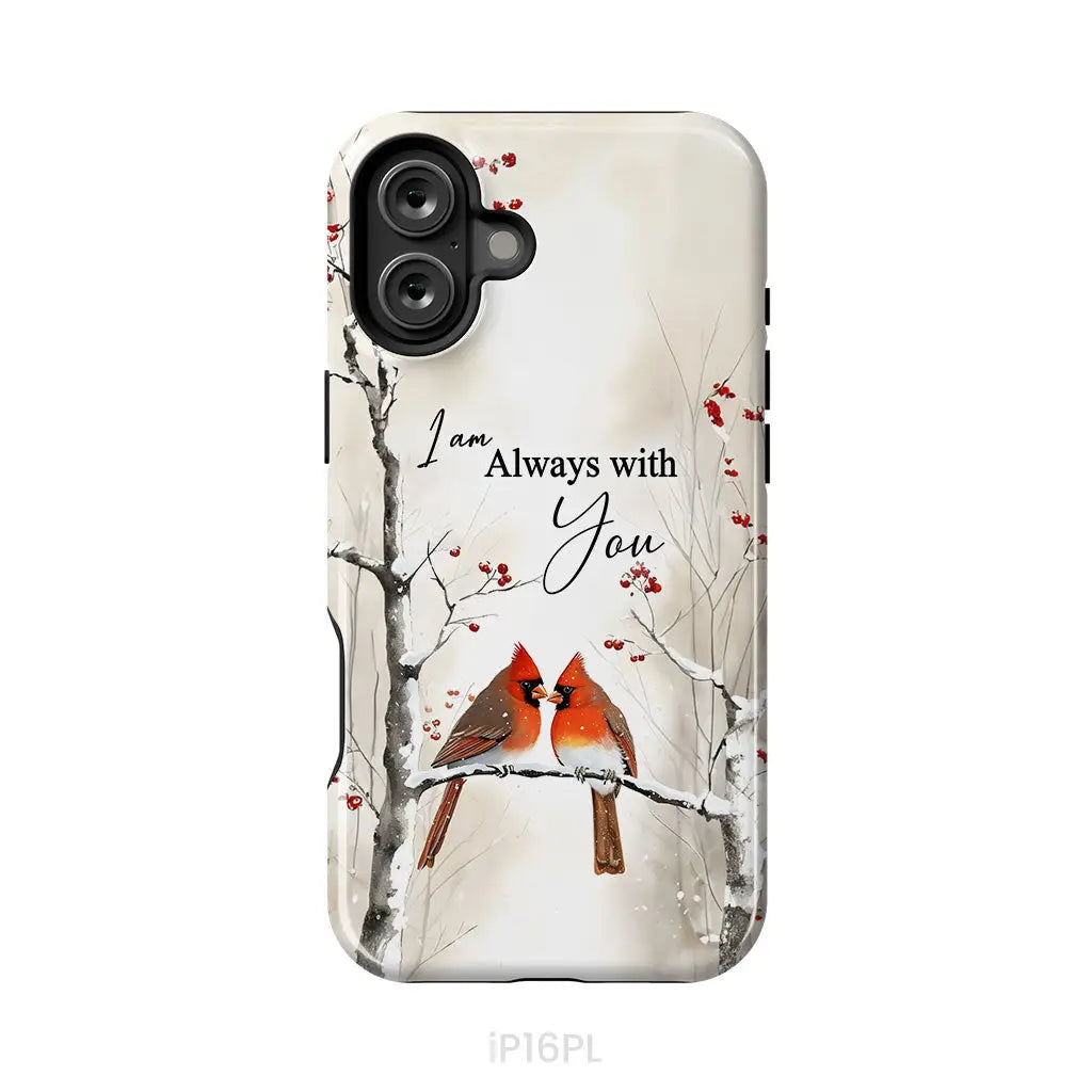 I Am Always With You Cardinals In Winter Christian Phone Case iPhone 16 Plus / Tough Case