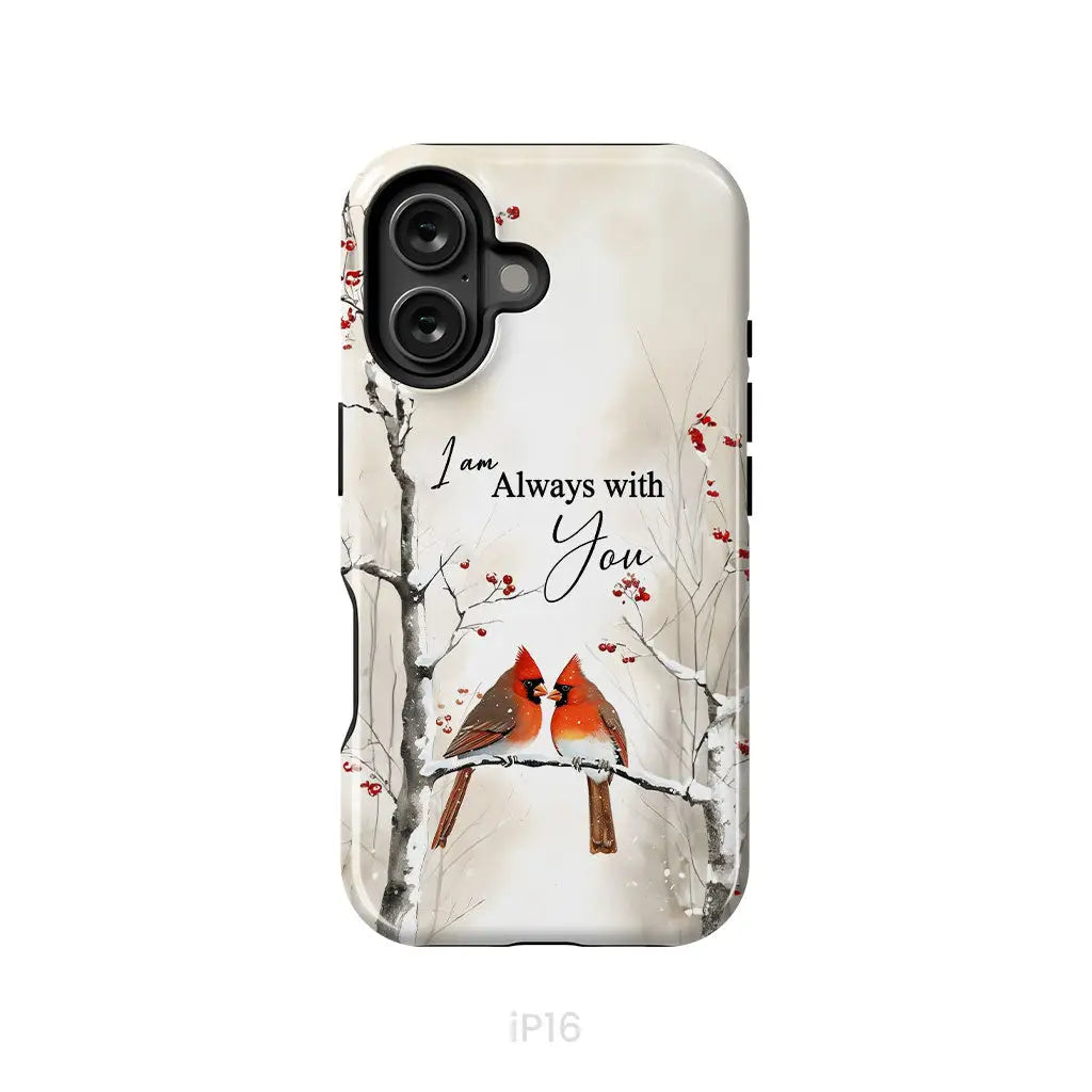 I Am Always With You Cardinals In Winter Christian Phone Case iPhone 16 / Tough Case