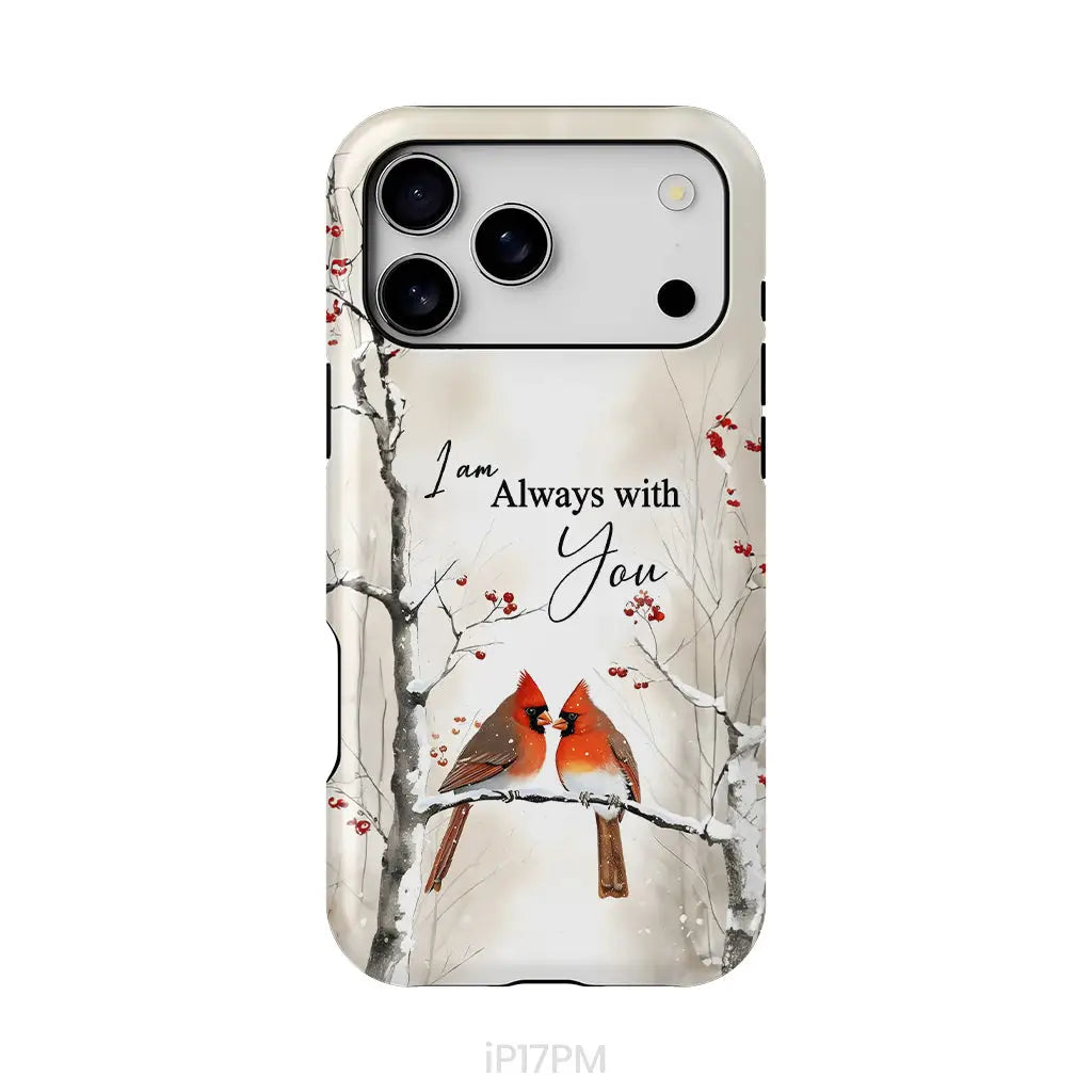 I Am Always With You Cardinals In Winter Christian Phone Case iPhone 17 Pro Max / Tough Case