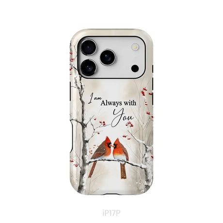 I Am Always With You Cardinals In Winter Christian Phone Case iPhone 17 Pro / Tough Case