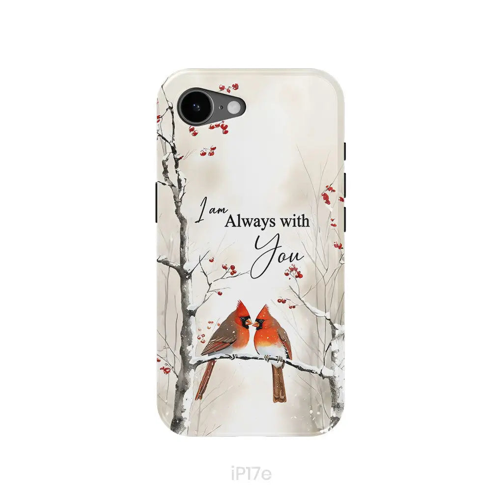 I Am Always With You Cardinals In Winter Christian Phone Case iPhone 17e / Tough Case