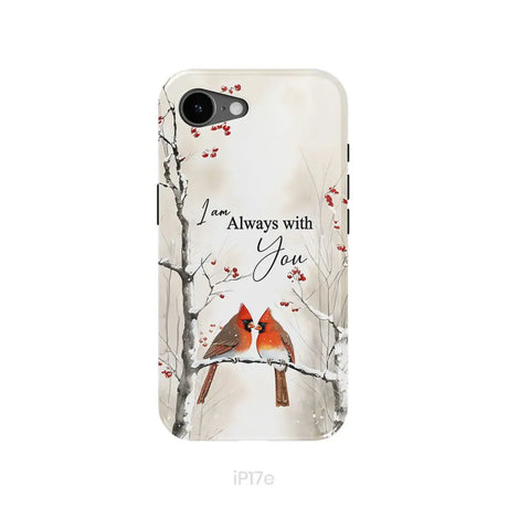 I Am Always With You Cardinals In Winter Christian Phone Case iPhone 17e / Tough Case