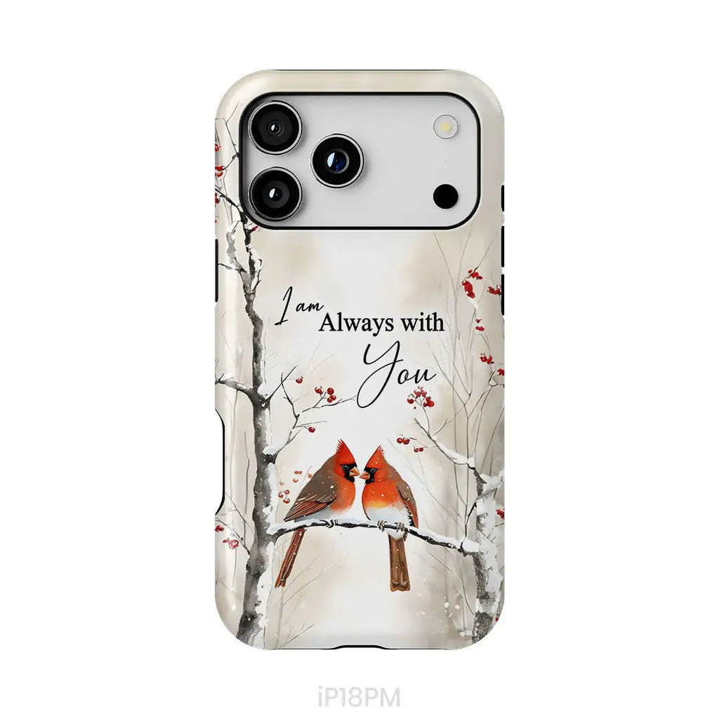 I Am Always With You Cardinals In Winter Christian Phone Case iPhone 18 Pro Max / Tough Case