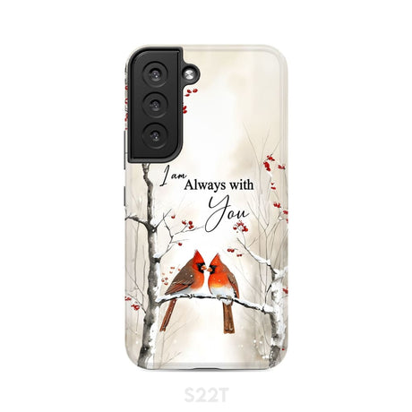 I Am Always With You Cardinals In Winter Christian Phone Case Samsung Galaxy S22 / Tough