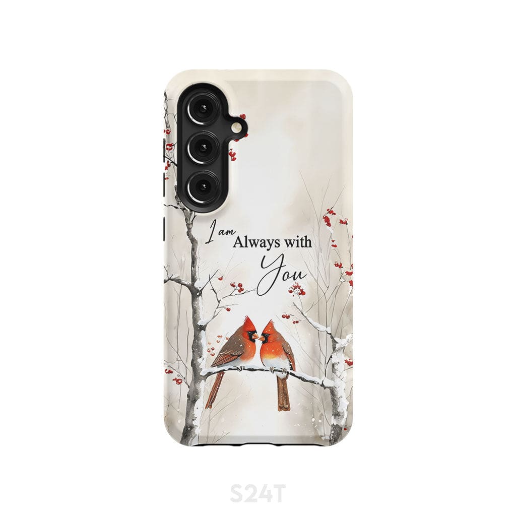 I Am Always With You Cardinals In Winter Christian Phone Case Samsung Galaxy S24 / Tough