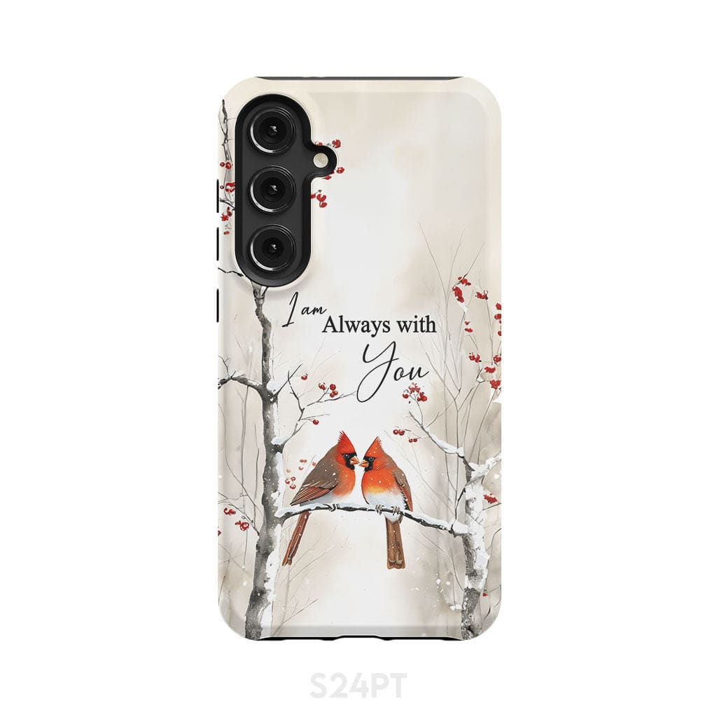 I Am Always With You Cardinals In Winter Christian Phone Case Samsung Galaxy S24 Plus / Tough