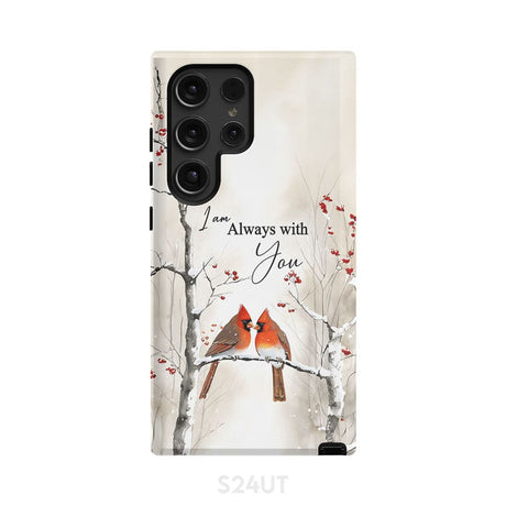 I Am Always With You Cardinals In Winter Christian Phone Case Samsung Galaxy S24 Ultra / Tough