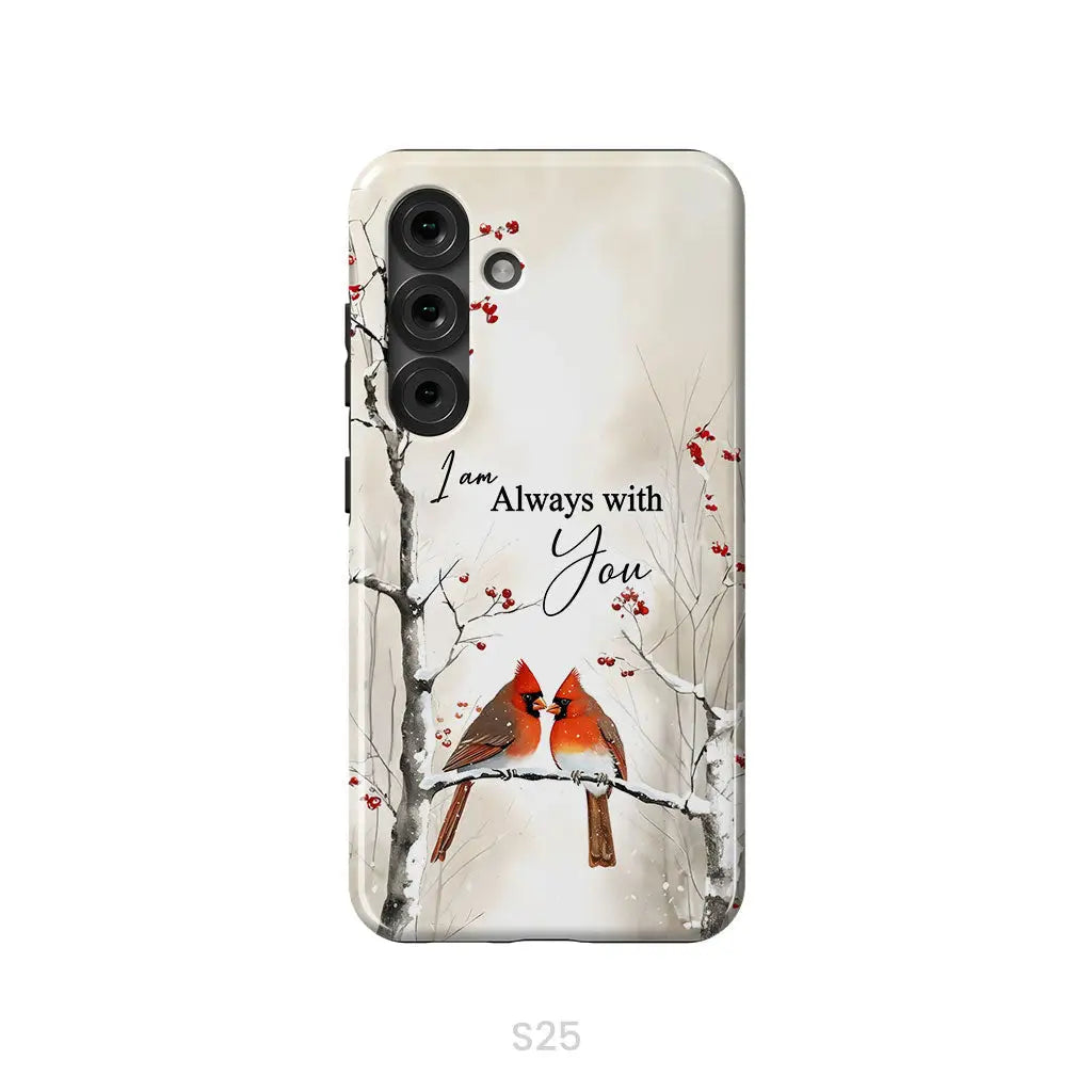 I Am Always With You Cardinals In Winter Christian Phone Case Samsung Galaxy S25 / Tough Case