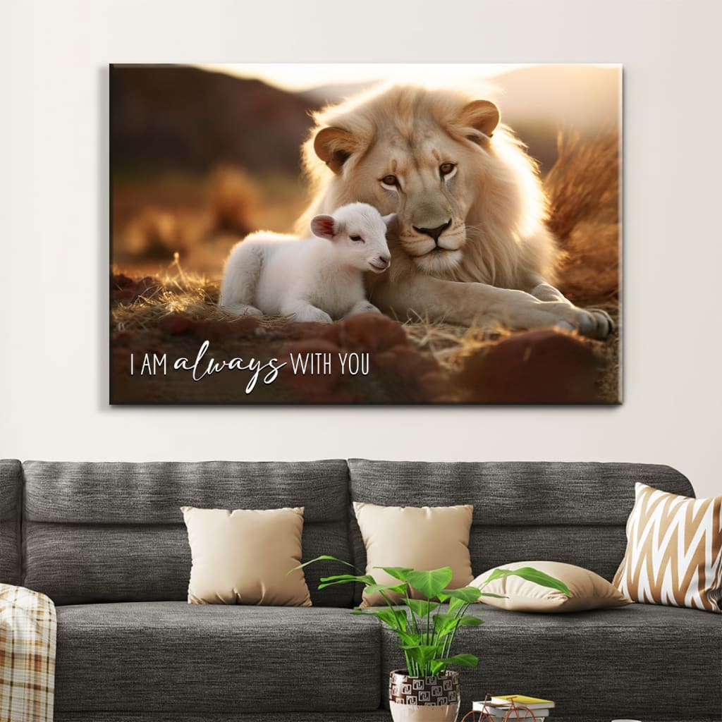 Faith-based wall art canvas showing a Lion and Lamb with "I Am Always With You," great religious decor for Christian homes.