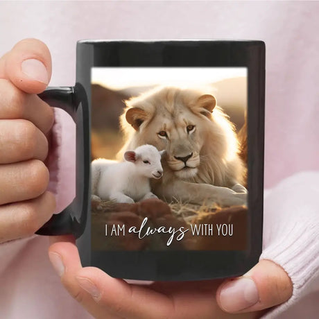 Christian coffee mug featuring "I Am Always With You" with a lion and lamb sitting together in a field, perfect faith-based gift / Black.