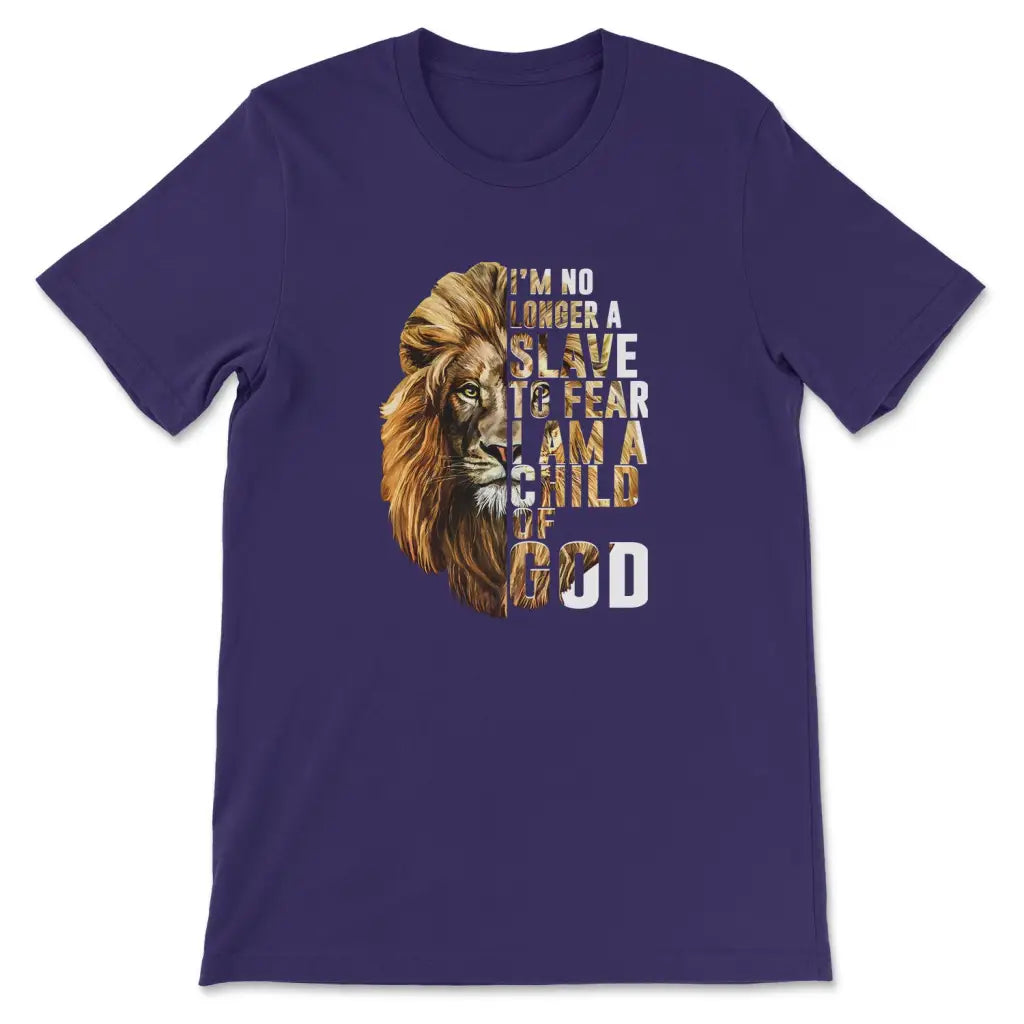 I Am No Longer A Slave To Fear I Am A Child Of God T-shirt Team Purple / S