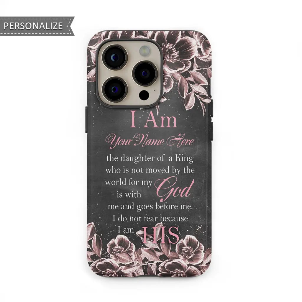 I am the daughter of a King personalized name iPhone case | Christian gifts