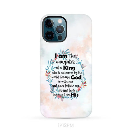 I am the daughter of a King who is not moved by the world phone case iPhone 12 Pro Max / Tough Case