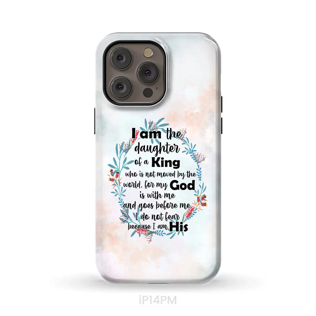 I am the daughter of a King who is not moved by the world phone case iPhone 14 Pro Max / Tough Case