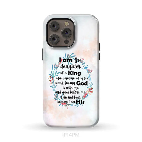 I am the daughter of a King who is not moved by the world phone case iPhone 14 Pro Max / Tough Case