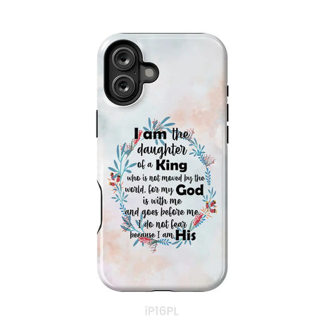 I am the daughter of a King who is not moved by the world phone case iPhone 16 Plus / Tough Case