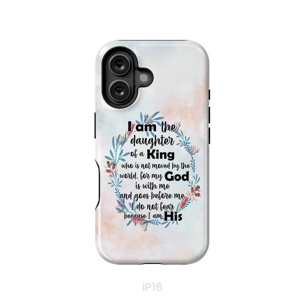 I am the daughter of a King who is not moved by the world phone case iPhone 16 / Tough Case