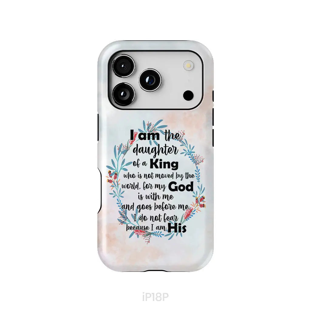 I am the daughter of a King who is not moved by the world phone case iPhone 18 Pro / Tough Case