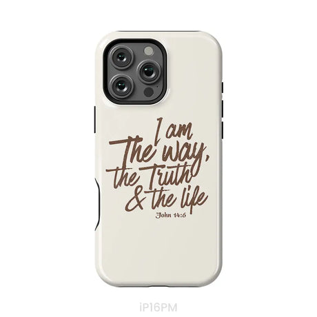 I am the way the truth and the life John 14:6 Bible verse phone case iPhone 16 Pro Max / Tough Case
