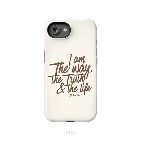 I am the way the truth and the life John 14:6 Bible verse phone case iPhone 16e / Tough Case