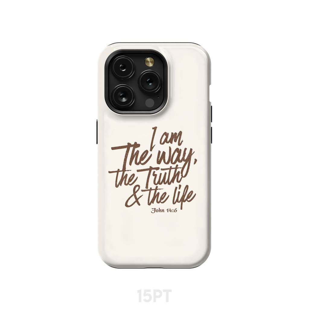 I am the way truth and life John 14:6 Bible verse phone case iPhone 15 Pro / Tough