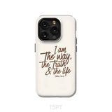 I am the way truth and life John 14:6 Bible verse phone case iPhone 15 Pro / Tough