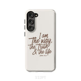 I am the way truth and life John 14:6 Bible verse phone case Samsung Galaxy S23 Plus / Tough