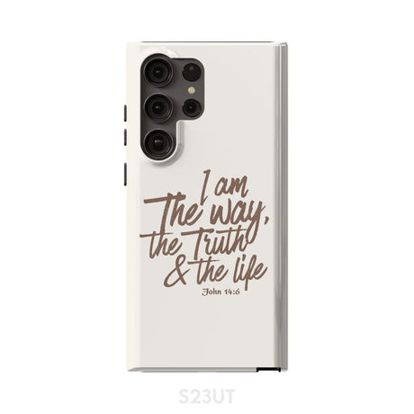 I am the way truth and life John 14:6 Bible verse phone case Samsung Galaxy S23 Ultra / Tough
