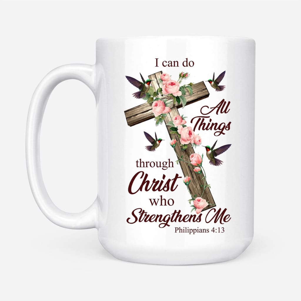 I can do all things through Christ Cross with flowers Coffee mug 15 oz