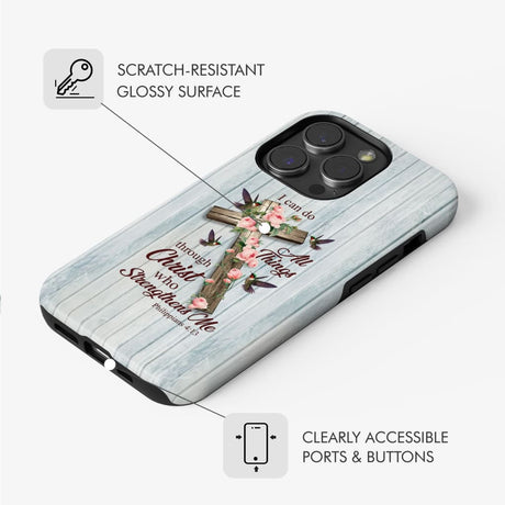 Inspirational phone case with "I Can Do All Things Through Christ" and a cross surrounded by flowers.
