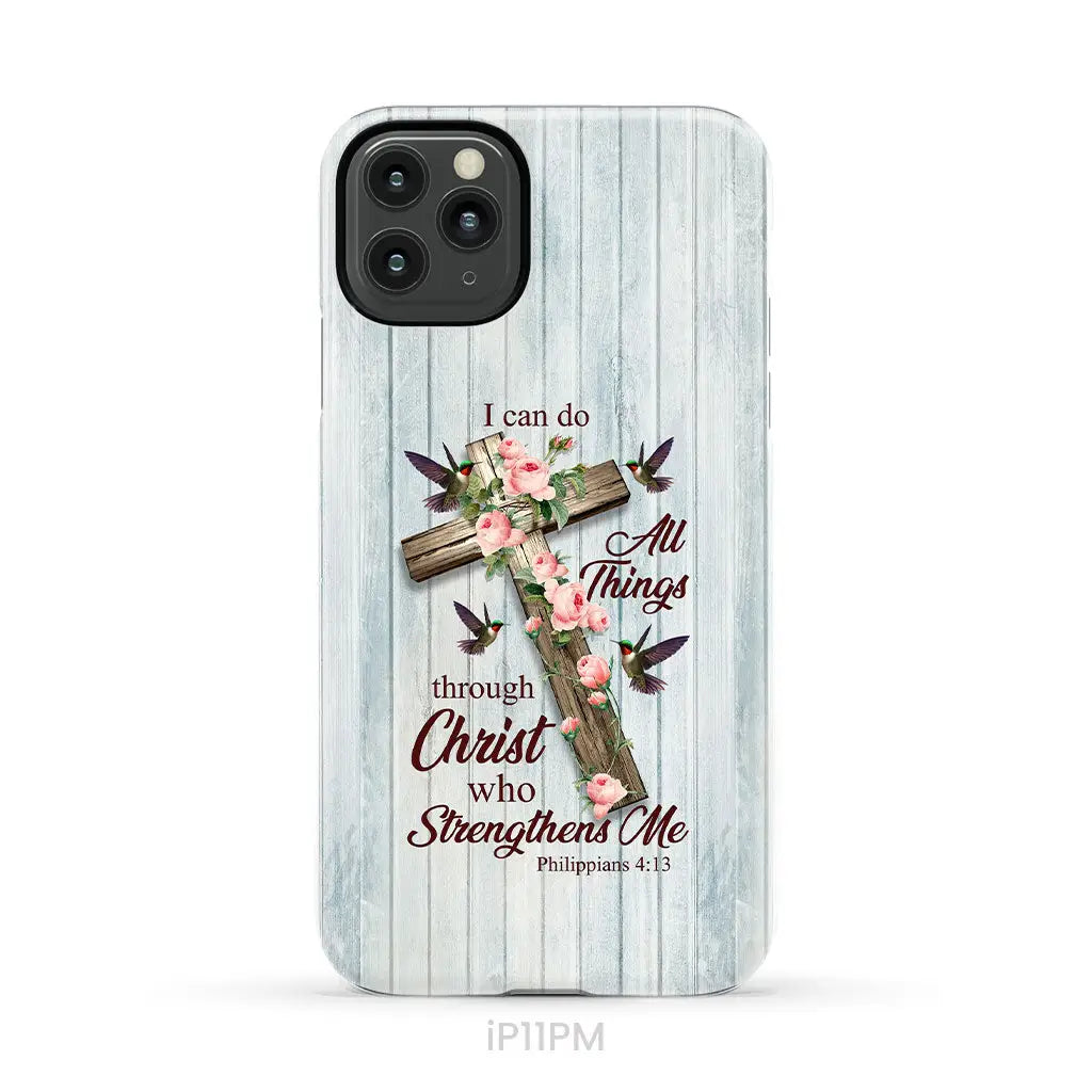 I Can Do All Things Through Christ Cross With Flowers Phone Case iPhone 11 Pro Max / Tough Case