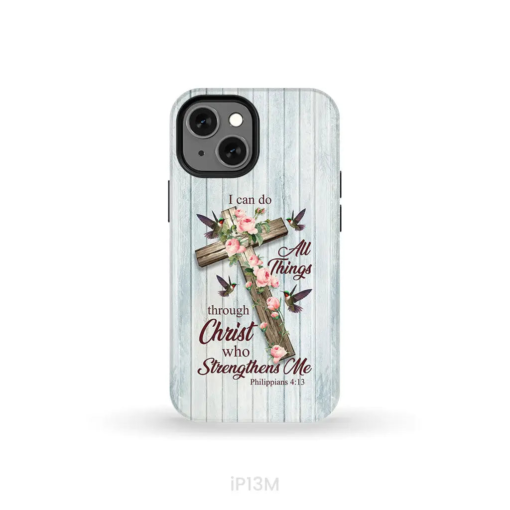 I Can Do All Things Through Christ Cross With Flowers Phone Case iPhone 13 Mini / Tough Case