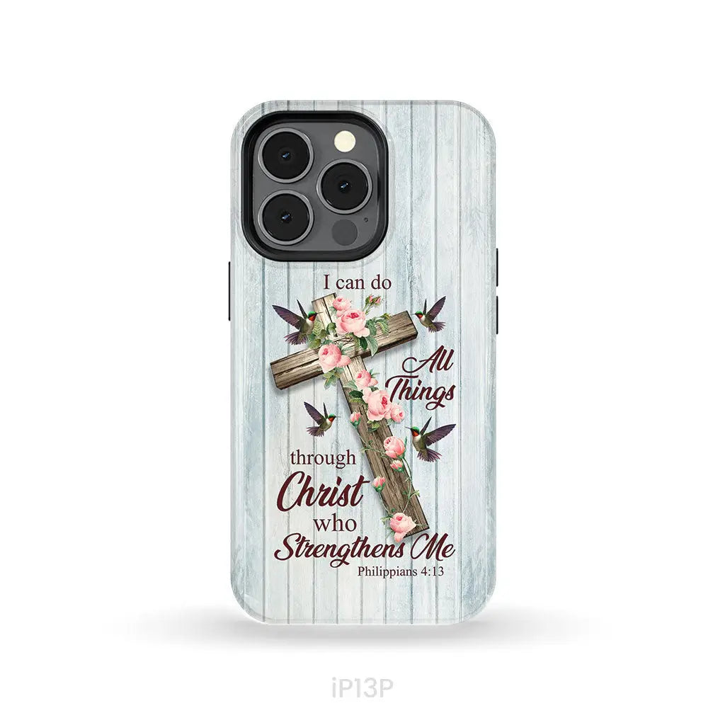 I Can Do All Things Through Christ Cross With Flowers Phone Case iPhone 13 Pro / Tough Case